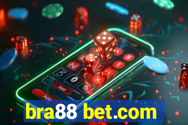 bra88 bet.com